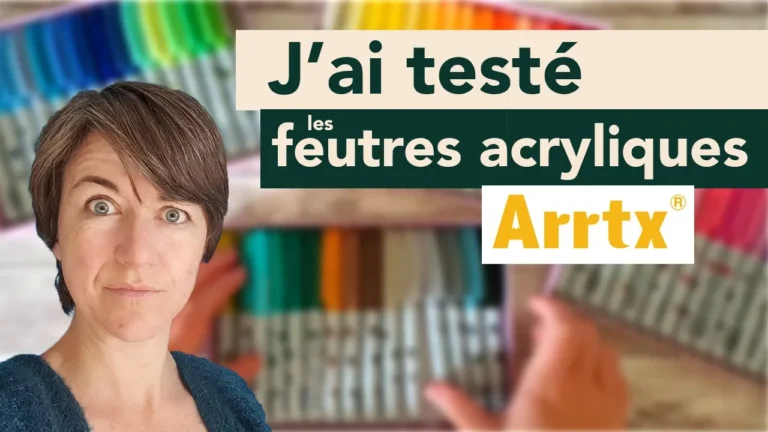Test feutres acryliques ARRTX : sont-ils vraiment géniaux ? Avis honnête